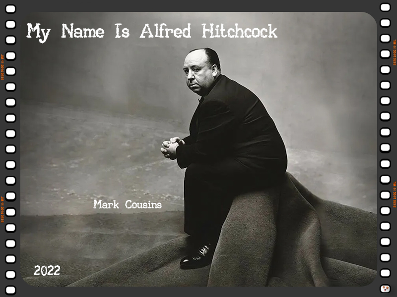 My Name Is Alfred Hitchcock